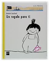 UN REGALO PARA TI (B.V. LOS PIRATAS 74, PARA EMPEZAR A LEER) | 9788434899919 | LOUCHARD, ANTONIN | Llibreria Aqualata | Comprar libros en catalán y castellano online | Comprar libros Igualada