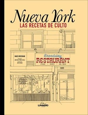 NUEVA YORK. LAS RECETAS DE CULTO | 9788418260834 | GROSSMAN, MARC | Llibreria Aqualata | Comprar libros en catalán y castellano online | Comprar libros Igualada