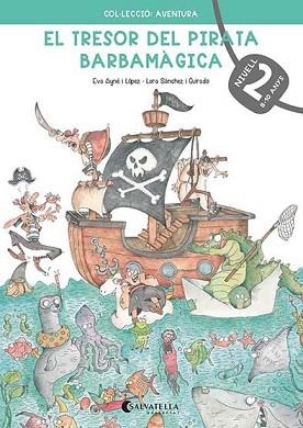 TRESOR DEL PIRATA BARBAMÀGICA 2, EL | 9788418427237 | AYNÉ I LÓPEZ, EVA | Llibreria Aqualata | Comprar libros en catalán y castellano online | Comprar libros Igualada