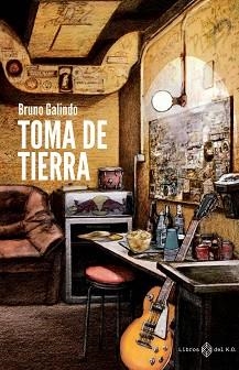 TOMA DE TIERRA | 9788417678722 | BRUNO, GALINDO | Llibreria Aqualata | Comprar llibres en català i castellà online | Comprar llibres Igualada