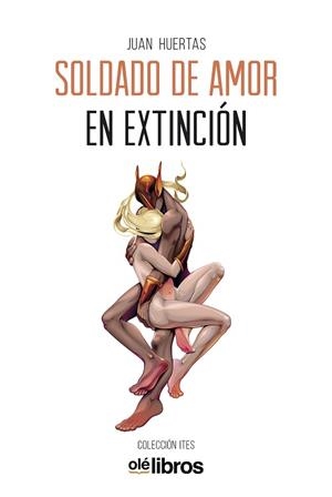 SOLDADO DE AMOR EN EXTINCIÓN | 9788417737634 | HUERTAS MUÑOZ, JUAN FRANCISCO | Llibreria Aqualata | Comprar libros en catalán y castellano online | Comprar libros Igualada