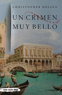 UN CRIMEN MUY BELLO | 9788491876847 | BOLLEN CHRISTOPHER | Llibreria Aqualata | Comprar libros en catalán y castellano online | Comprar libros Igualada