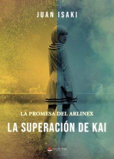 SUPERACIÓN DE KAI, LA | 9788411040136 | ISAKI, JUAN | Llibreria Aqualata | Comprar libros en catalán y castellano online | Comprar libros Igualada
