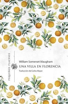UNA VILLA EN FLORENCIA | 9788412227932 | MAUGHAM, WILLIAM SOMERSET | Llibreria Aqualata | Comprar libros en catalán y castellano online | Comprar libros Igualada