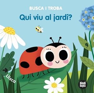 QUI VIU AL JARDÍ? | 9788418288142 | BARETTI, SONIA | Llibreria Aqualata | Comprar libros en catalán y castellano online | Comprar libros Igualada