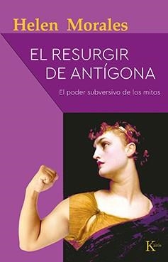 RESURGIR DE ANTÍGONA, EL | 9788499888514 | MORALES, HELEN | Llibreria Aqualata | Comprar libros en catalán y castellano online | Comprar libros Igualada