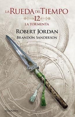 RUEDA DEL TIEMPO 12, LA. LA TORMENTA | 9788445007112 | JORDAN, ROBERT / SANDERSON, BRANDON | Llibreria Aqualata | Comprar llibres en català i castellà online | Comprar llibres Igualada