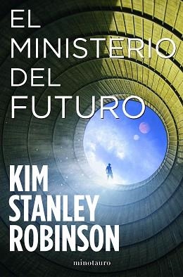 MINISTERIO DEL FUTURO, EL | 9788445009833 | ROBINSON, KIM STANLEY | Llibreria Aqualata | Comprar llibres en català i castellà online | Comprar llibres Igualada