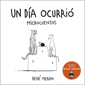 UN DÍA OCURRIÓ | 9788418260780 | MERINO, RENÉ | Llibreria Aqualata | Comprar libros en catalán y castellano online | Comprar libros Igualada