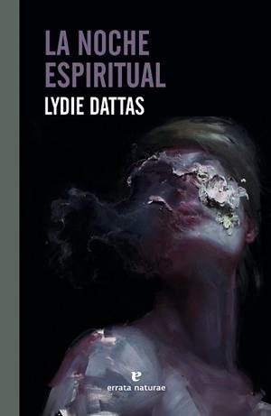 NOCHE ESPIRITUAL, LA | 9788417800895 | DATTAS, LYDIE | Llibreria Aqualata | Comprar libros en catalán y castellano online | Comprar libros Igualada