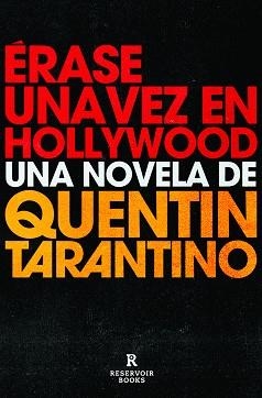 ÉRASE UNA VEZ EN HOLLYWOOD | 9788418052460 | TARANTINO, QUENTIN | Llibreria Aqualata | Comprar llibres en català i castellà online | Comprar llibres Igualada