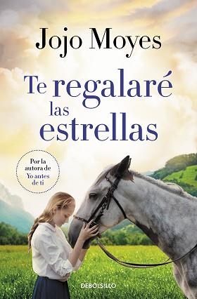 TE REGALARÉ LAS ESTRELLAS | 9788466357159 | MOYES, JOJO | Llibreria Aqualata | Comprar libros en catalán y castellano online | Comprar libros Igualada