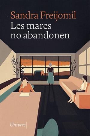 MARES NO ABANDONEN, LES | 9788418375620 | FREIJOMIL, SANDRA | Llibreria Aqualata | Comprar libros en catalán y castellano online | Comprar libros Igualada