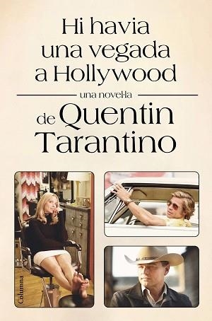 HI HAVIA UNA VEGADA A HOLLYWOOD | 9788466428002 | TARANTINO, QUENTIN | Llibreria Aqualata | Comprar llibres en català i castellà online | Comprar llibres Igualada
