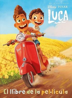 LUCA. EL LLIBRE DE LA PEL·LÍCULA | 9788418444425 | DISNEY | Llibreria Aqualata | Comprar libros en catalán y castellano online | Comprar libros Igualada