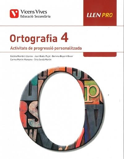 LLEN PRO 4 ORTOGRAFIA | 9788468245201 | BADIA PUJOL, JOAN/BAYERI BOVER, GEMMA/MARTIN MANZANO, MARIA CARMEN/MUMBRU LLAVINA, EULALIA/SERDA MAR | Llibreria Aqualata | Comprar llibres en català i castellà online | Comprar llibres Igualada