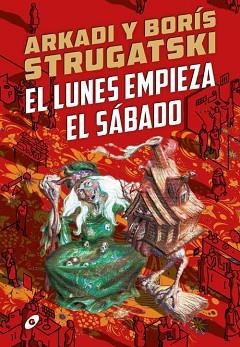 LUNES EMPIEZA EL SÁBADO, EL | 9788418701108 | STRUGATSKI, ARKADI / STRUGATSKI, BORIS | Llibreria Aqualata | Comprar libros en catalán y castellano online | Comprar libros Igualada