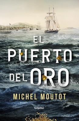 PUERTO DEL ORO, EL | 9788425359880 | MOUTOT, MICHEL | Llibreria Aqualata | Comprar libros en catalán y castellano online | Comprar libros Igualada