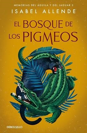 BOSQUE DE LOS PIGMEOS, EL (MEMORIAS DEL AGUILA Y EL JAGUAR III) | 9788466357579 | ALLENDE, ISABEL | Llibreria Aqualata | Comprar llibres en català i castellà online | Comprar llibres Igualada