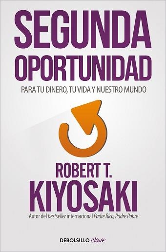 SEGUNDA OPORTUNIDAD | 9788466356046 | KIYOSAKI, ROBERT T. | Llibreria Aqualata | Comprar llibres en català i castellà online | Comprar llibres Igualada