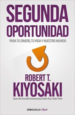 SEGUNDA OPORTUNIDAD | 9788466356046 | KIYOSAKI, ROBERT T. | Llibreria Aqualata | Comprar libros en catalán y castellano online | Comprar libros Igualada
