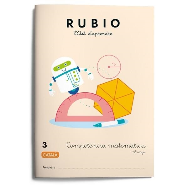 COMPETÈNCIA MATEMÀTICA RUBIO 3 (CATALÀ) | 9788417427023 | VARIOS AUTORES | Llibreria Aqualata | Comprar libros en catalán y castellano online | Comprar libros Igualada