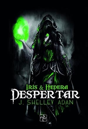 IRIS & HEDERA DESPERTAR | 9788418377341 | SHELLEY ADAN, J. (JOSÉ ADAN GÓMEZ) | Llibreria Aqualata | Comprar libros en catalán y castellano online | Comprar libros Igualada