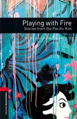 PLAYING WITH FIRE. STORIES FROM THE PACIFIC RIM (OXFORD BOOKWORMS 3. MP3 PACK) | 9780194634779 | BASSETT, JENNIFER | Llibreria Aqualata | Comprar libros en catalán y castellano online | Comprar libros Igualada