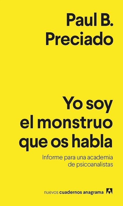 YO SOY EL MONSTRUO QUE OS HABLA | 9788433916433 | PRECIADO, PAUL B. | Llibreria Aqualata | Comprar libros en catalán y castellano online | Comprar libros Igualada