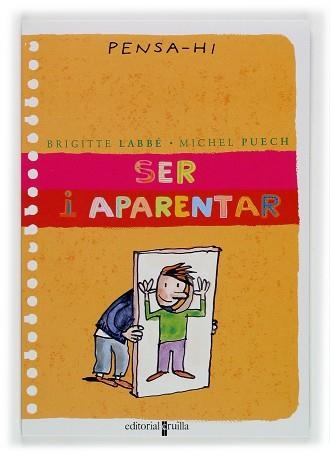 SER I APARENTAR (PENSA-HI ) | 9788466107785 | LABBE, B. / PUECH, M. | Llibreria Aqualata | Comprar llibres en català i castellà online | Comprar llibres Igualada