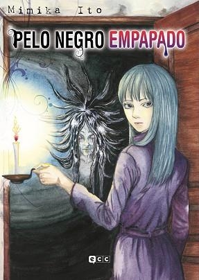 PELO NEGRO EMPAPADO | 9788418742958 | ITO, MIMIKA | Llibreria Aqualata | Comprar libros en catalán y castellano online | Comprar libros Igualada