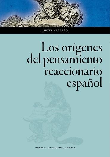 ORÍGENES DEL PENSAMIENTO REACCIONARIO ESPAÑOL, LOS | 9788413400754 | HERRERO SAURA, JAVIER | Llibreria Aqualata | Comprar libros en catalán y castellano online | Comprar libros Igualada