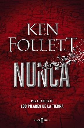 NUNCA | 9788401027055 | FOLLETT, KEN | Llibreria Aqualata | Comprar libros en catalán y castellano online | Comprar libros Igualada
