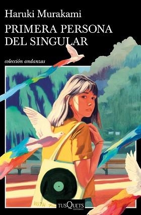 PRIMERA PERSONA DEL SINGULAR | 9788411070140 | MURAKAMI, HARUKI | Llibreria Aqualata | Comprar llibres en català i castellà online | Comprar llibres Igualada