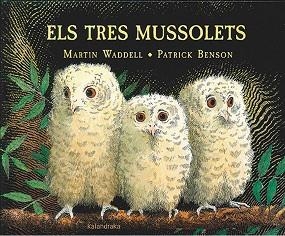 TRES MUSSOLETS, ELS | 9788416804191 | WADDELL, MARTIN | Llibreria Aqualata | Comprar libros en catalán y castellano online | Comprar libros Igualada