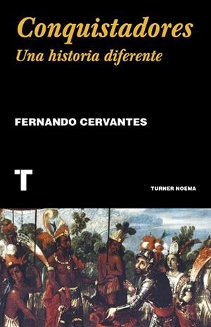 CONQUISTADORES | 9788418428357 | CERVANTES, FERNANDO | Llibreria Aqualata | Comprar libros en catalán y castellano online | Comprar libros Igualada
