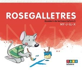 ROSEGALLETRES 5. QUADERN DE LECTOESCRIPTURA 5 | 9788441230682 | CANYELLES, ANNA | Llibreria Aqualata | Comprar llibres en català i castellà online | Comprar llibres Igualada