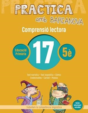 PRACTICA AMB BARCANOVA 17. COMPRENSIÓ LECTORA | 9788448948603 | CAMPS, MONTSERRAT/BOIXADERAS, ROSA | Llibreria Aqualata | Comprar libros en catalán y castellano online | Comprar libros Igualada