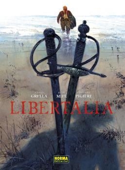 LIBERTALIA. EDICIÓN INTEGRAL | 9788467945690 | PIGIÈRE, FABIENNE / MIEL, RUDI / GRELLA, PAOLO | Llibreria Aqualata | Comprar libros en catalán y castellano online | Comprar libros Igualada