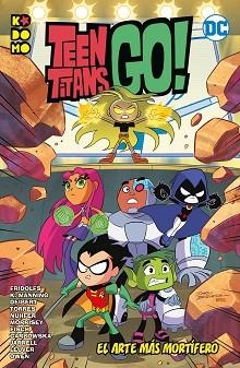 TEEN TITANS GO!: EL ARTE MÁS MORTÍFERO | 9788418784286 | FRIDOLFS, DEREK | Llibreria Aqualata | Comprar libros en catalán y castellano online | Comprar libros Igualada