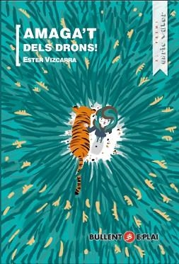 AMAGA'T DELS DRONS | 9788499042404 | VIZCARRA FORTUNY, ESTER | Llibreria Aqualata | Comprar libros en catalán y castellano online | Comprar libros Igualada