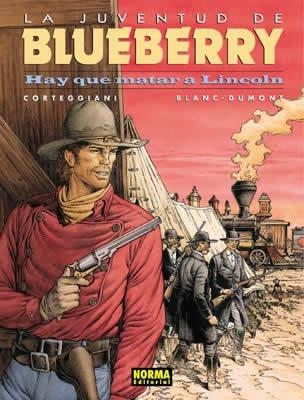JUVENTUD DE BLUEBRRY 44, LA. HAY QUE MATAR A LINCON | 9788484319665 | CORTEGGIANI / BLANC-DUMONT | Llibreria Aqualata | Comprar libros en catalán y castellano online | Comprar libros Igualada