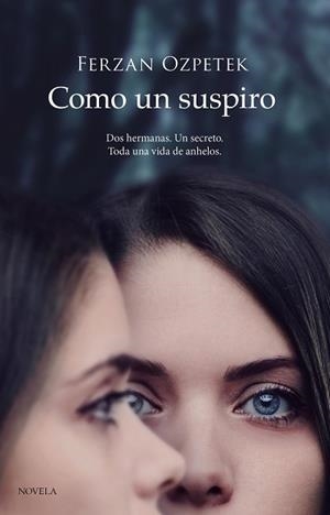 COMO UN SUSPIRO | 9788418538278 | OZPETEK, FERZAN | Llibreria Aqualata | Comprar libros en catalán y castellano online | Comprar libros Igualada
