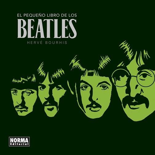 PEQUEÑO LIBRO DE LOS BEATLES, EL. NUEVA EDICIÓN | 9788467946895 | BOURHIS, HERVÉ | Llibreria Aqualata | Comprar libros en catalán y castellano online | Comprar libros Igualada