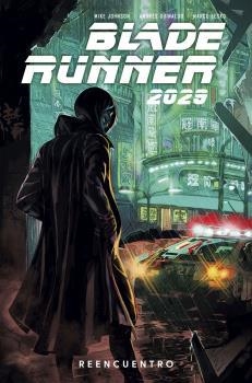 BLADE RUNNER 2029 1. REENCUENTRO | 9788467946796 | GUINALDO, ANDRES / JOHNSON, MIKE / GREEN, MICHAEL | Llibreria Aqualata | Comprar libros en catalán y castellano online | Comprar libros Igualada