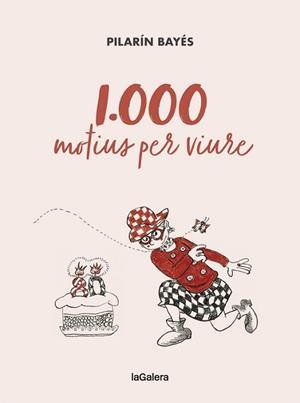 1000 MOTIUS PER VIURE | 9788424670788 | BAYÉS, PILARÍN | Llibreria Aqualata | Comprar llibres en català i castellà online | Comprar llibres Igualada