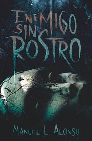 ENEMIGO SIN ROSTRO | 9788413921938 | ALONSO, MANUEL L. | Llibreria Aqualata | Comprar libros en catalán y castellano online | Comprar libros Igualada