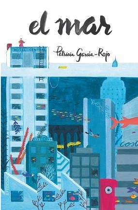 MAR, EL | 9788413922119 | GARCÍA-ROJO, PATRICIA | Llibreria Aqualata | Comprar libros en catalán y castellano online | Comprar libros Igualada