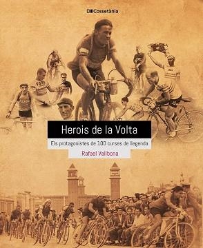 HEROIS DE LA VOLTA | 9788413560656 | VALLBONA SALLENT, RAFAEL | Llibreria Aqualata | Comprar libros en catalán y castellano online | Comprar libros Igualada