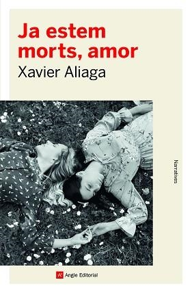 JA ESTEM MORTS, AMOR | 9788418197857 | ALIAGA VÍLLORA, XAVIER | Llibreria Aqualata | Comprar libros en catalán y castellano online | Comprar libros Igualada